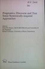 Pragmatics, Discourse and Text: Some Systemically-inspired Approaches. Open Linguistics Series