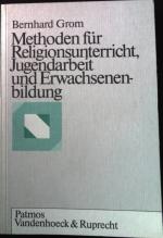 Bernhard Grom: Methoden für Religionsunt Bernhard Grom: Methoden für Religionsunt