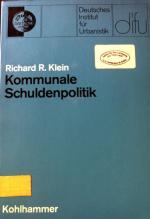 Kommunale Schuldenpolitik. Deutsches Institut für Urbanistik: Schriften des Deutschen Instituts für Urbanistik. Bd. 61