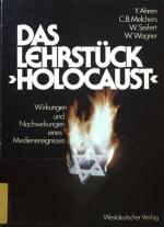 Yizhak Ahren: Das Lehrstück "Holocaust" 