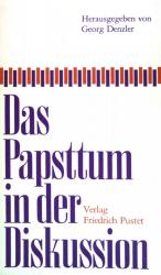 Denzler, Georg (Hrsg.): Das Papsttum in 