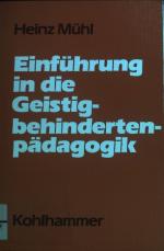 Einführung in die Geistigbehindertenpädagogik.