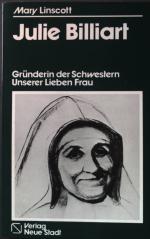 Julie Billiart : Gründerin der Schwestern Unserer Lieben Frau.