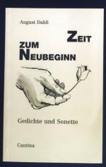 Zeit zum Neubeginn : Gedichte u. Sonette. Innerschweizer Lyrik- und Prosatexte ; 4