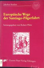 Europäische Wege der Santiago-Pilgerfahrt. Jakobus-Studien, 2.