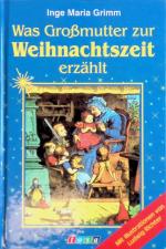 Grimm, Inge Maria: Was Großmutter zur We
