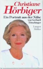 Gerhard Tötschinger: Christiane Hörbiger