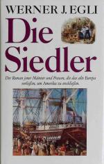Egli, Werner J.: Die Siedler : Der Roman
