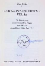 Der schwarze Freitag der SA : die Vernichtung d. revolutionären Flügels d. NSDAP durch Hitlers SS im Juni 1934.