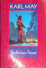 Tödliches Feuer Karl May in der Nymphenburger; Bd. 6.