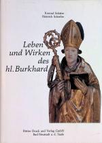 Leben und Wirken des hl. Burkhard. Bad Neustädter Beiträge zur Geschichte und Heimatkunde Frankens ; Bd. 4