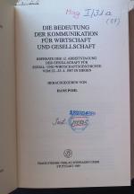 Die Bedeutung der Kommunikation für Wirtschaft und Gesellschaft : vom 22. - 25.4. 1987 in Siegen. Vierteljahrschrift für Sozial- und Wirtschaftsgeschichte / Beihefte ; Nr. 87