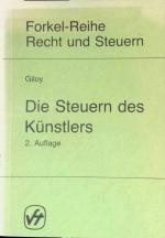 Die Steuern des Künstlers. Forkel-Reihe Recht und Steuern
