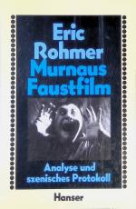 Murnaus Faustfilm : Analyse u. szen. Protokoll.