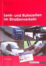 Lenk- und Ruhezeiten im Straßenverkehr : Info-Broschüre ; mit EG-Sozialvorschriften VO (EG) Nr. 561/2006, FPersG, FPersV, Arbeitszeitgesetz und Bußgeldkatalog LV 48