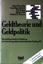 Geldtheorie und Geldpolitik : e. problemorientierte Einf. mit e. Kompendium bankstatist. Fachbegriffe. Reihe Problemorientierte Einführungen ; Bd. 1.