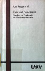 Geist und Katastrophe : Studien zur Soziologie im Nationalsozialismus.