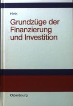 Hans Hirth: Grundzüge der Finanzierung u