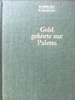 Anni Wagner: Gold gehörte zur Palette. H