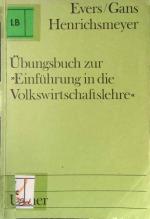 Übungsbuch zur Einführung in die Volkswirtschaftslehre.