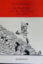 Die Westmächte und das Dritte Reich 1933 - 1939 : klass. Grossmachtrivalität oder Kampf zwischen Demokratie u. Diktatur?. Sammlung Schöningh zur Geschichte und Gegenwart