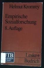 Empirische Sozialforschung : Modelle und Methoden der Datenerhebung und Datenauswertung. UTB ; 1040