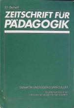 Didaktik und, oder Curriculum : Grundprobleme einer internationalen vergleichenden Didaktik. Zeitschrift für Pädagogik / Beiheft ; 33