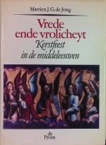 Vrede ende vrolicheyt: Kerstfeest in de middeleeuwen