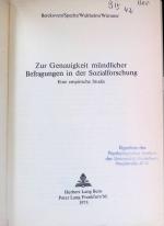 Zur Genauigkeit mündlicher Befragungen in der Sozialforschung : eine empir. Studie. Gesellschaftsforschung und Gesellschaftspolitik ; Bd. 1