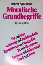 Moralische Grundbegriffe. Beck'sche Reihe ; 256