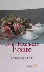 Ganz besonders heute: Geburtstagswunsch 