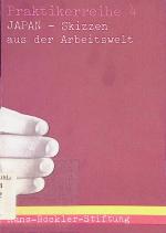 Japan - Skizzen aus der Arbeitswelt. Praktikerreihe ; 4