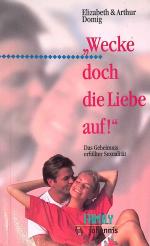 Elizabeth Domig: "Wecke doch die Liebe a