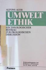 Umweltethik : ein theologischer Beitrag zur ökologischen Diskussion.