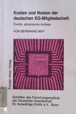 Kosten und Nutzen der deutschen EG-Mitgliedschaft. Schriften des Forschungsinstituts der Deutschen Gesellschaft für Auswärtige Politik e.V.