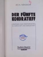 Der fünfte Kondratieff : Strategien zum Strukturwandel in Wirtschaft und Gesellschaft.