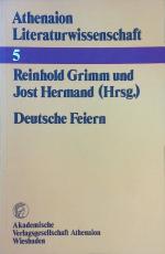 Reinhold Grimm: Deutsche Feiern. Athenai