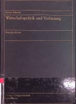 Wirtschaftspolitik und Verfassung : Grundprobleme.