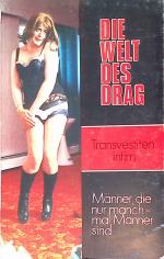 Die Welt des Drag - Transvestiten intim.