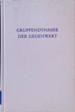 Peter Kutter: Gruppendynamik der Gegenwa