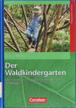 Ingrid Miklitz: Der Waldkindergarten : D