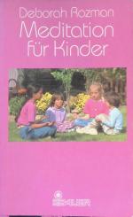 Deborah Rozman: Meditation für Kinder.