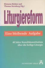 Klemens Richter: Liturgiereform - eine b