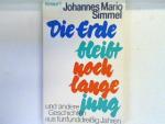 Simmel, Johannes Mario: Die Erde bleibt 