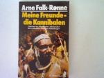 Arne Falk-Ronne: Meine Freunde die Kanni