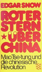 Roter Stern über China: Mao Tse Tung und die chinesische Revolution. (Nr. 1514)