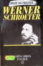 Sabina Dhein: Regie im Theater: Werner S