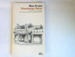 Max Kruse: Shaofangs Reise: Auf der Such