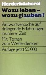 Karl Strobl: Wozu leben- wozu glauben ?: