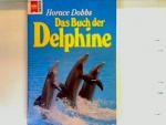 Horace Dobbs: Das Buch der Delphine Heyn